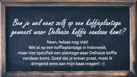 Ben je wel eens zelf op een koffieplantage geweest waar Delhaize koffie vandaan komt?