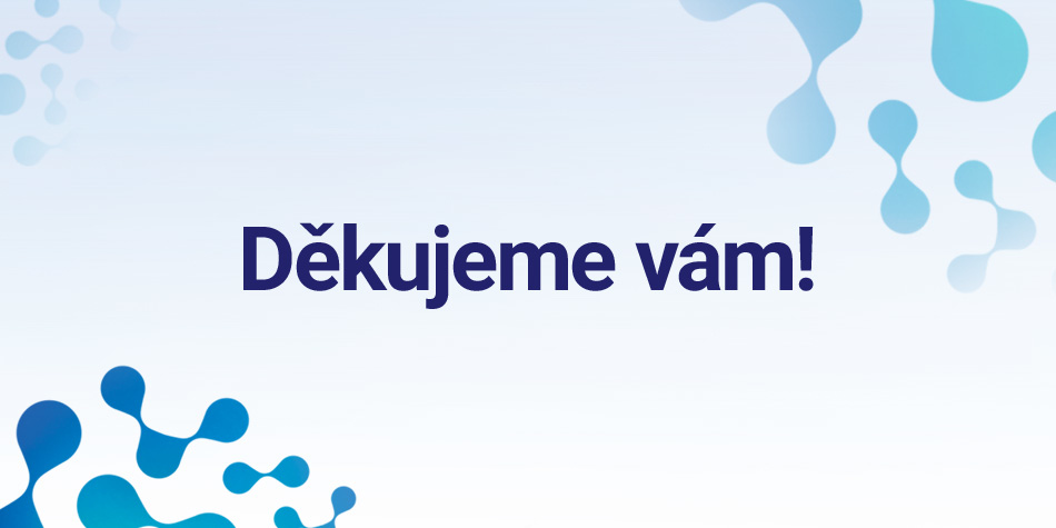 Děkujeme vám za skvělý projekt, který by bez vás nemohl nikdy vzniknout.