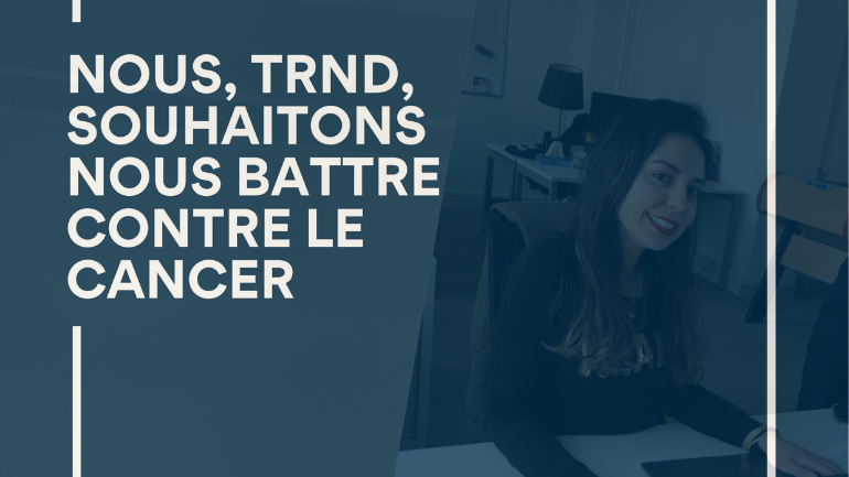 trnd contre le cancer