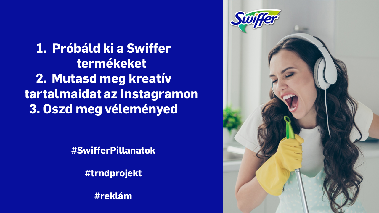  Üdvözlünk Swiffer projektünkben!