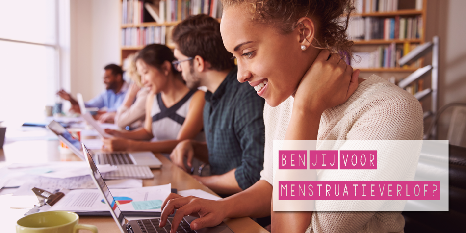 Ben jij voor menstruatieverlof?