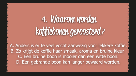Melangeur Andre, die de hele dag bezig is met koffiebonen, is vooral benieuwd wat je hier gaat antwoorden...